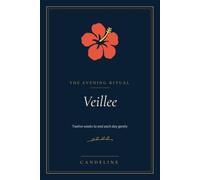 Veillee - My Evening Ritual: Gratitude Journal: 12 Weeks to Let Go, Calm Your Mind, and Sleep Better