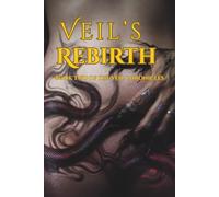 Veil's Rebirth: Book Two of the Veil Chronicles