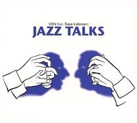 VEIN & Dave Liebman - Jazz Talks