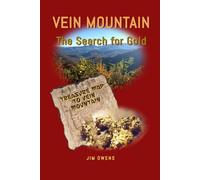 Vein Mountain: The Search for Gold