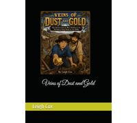 Veins of Dust and Gold (The Adventures of Will Harper of the Victorian Gold Rush 1850s)