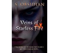 Veins of Starless Fire