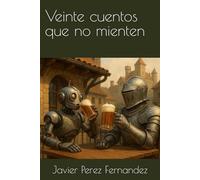 Veinte cuentos que no mienten