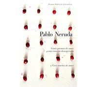 Veinte Poemas de Amor y una Cancion de Desesperada y Cien Sonetos de Amor by Neruda, Pablo (January 12, 2010) Hardcover