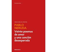Veinte poemas de amor y una cancion desesperada (Contemporánea | Narrativa)