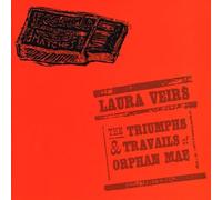 Laura Veirs - The Triumphs and Travails of Orphan Mae