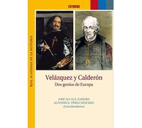 Velázquez y Calderón. Dos genios de Europa. (Estudios.)