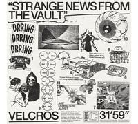 Velcros - Strange News From The Vault