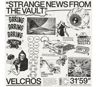 Velcros - Strange News from the Vault [VINYL]