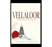 VELLALOOR: The Blood of the Unconquered