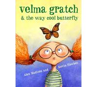Velma Gratch and the Way Cool Butterfly