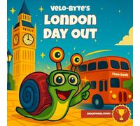 Velo-Byte's London Day Out (Velo-Byte Discovery Series)