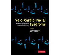 Velo-Cardio-Facial Syndrome : A Model for Understanding Microdeletion Disorders