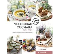 Velocidad Cuchara: Mis recetas imprescindibles con Thermomix (Libros singulares)
