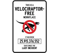 Velociraptor Free Workplace Sign Aluminum Metal Signs Funny Tin Signs Dinosaur Warning Signes 12x16 Inch