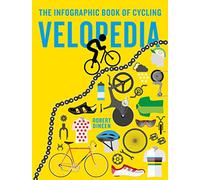 Velopedia: The infographic book of cycling