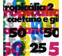 Veloso, Caetano - Tropicalia Vol.2: Caetano E Gil