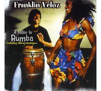 Veloz,Franklin - A Bailar la Rumba