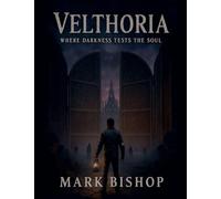 Velthoria: Where Darkness Tests the Soul