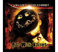 Velvet Acid Christ - Fun With Knives (Remastered) - Vinyl