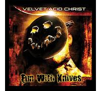 Velvet Acid Christ - Fun With Knives [New Vinyl LP] Bonus Track, Ltd Ed, Rmst
