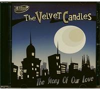 Velvet Candles - The Story Of Our Love