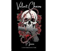 Velvet Chains: A Mafia Dark Romance Story (The Cipher Line)