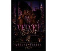 Velvet Dares: The only rule? Don’t fold. (The Velvet Universe)