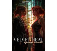 Velvet Heat: Le murmure de l'interdit