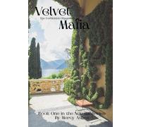 Velvet Mafia: The Forbbiden Obsession