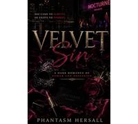 Velvet Sin: A Dark Romance of Power and Obsession