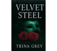 Velvet Steel: 1 (The Velvet Empire)