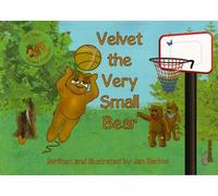 Velvet The Very Small Bear: Join Velvet and friends on a heart-warming rhyming adventure, promoting kindness, diversity and inclusion. (Oak Tree Forest Friends)