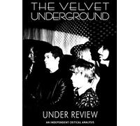 Velvet Underground - Under Review