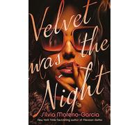 Velvet was the Night