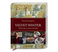 Velvet Winter: Wintertage wie Samt und Seide by Baumgartner, Baumgartner, New.