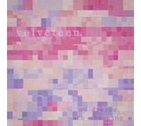 Velveteen - My Dreams Are Changing [VINYL]