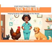 Ven the Vet: Helping Students with Short Vowel 'Ee' Words! (Start Right Phonics Power Level One)