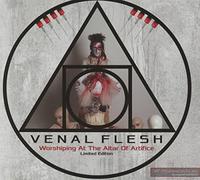 Venal Flesh - Worshiping At The Altar Of Artifice (Ltd. 2cd)