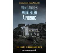 Vendanges mortelles à Pornic - Une enquête du commissaire Dupin