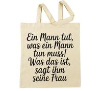 Vendax Ein Mann Tut Was Ein Mann Tun Muss Was Das Ist Beige Einkaufstasche Beige Shopping Bag