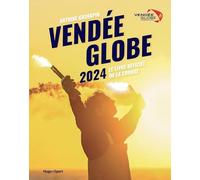 Vendée globe 2024-2025: Le livre officiel de la course