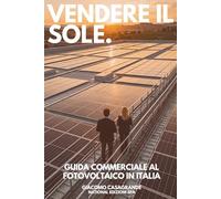 Vendere il Sole: Guida commerciale al fotovoltaico in Italia