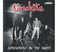 Vendetta (7) - Somewhere In The Night