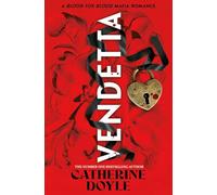 Vendetta: by Catherine Doyle: Volume 1 (Blood for Blood)