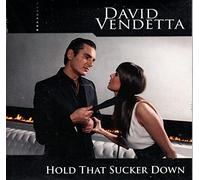Vendetta David - Hold That Sucker Down