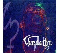 VENDETTA - Vendetta