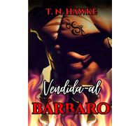 Vendida al bárbaro: final de la trilogía (Bárbaros alienígenas)