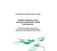 Vendite a distanza e fuori dei locali commerciali: i diritti che verranno