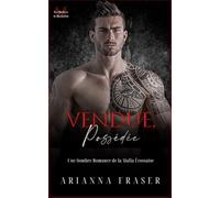Vendue, Possédée: Une Sombre Romance de la Mafia Écossaise (Les Héritiers De MacTavish)